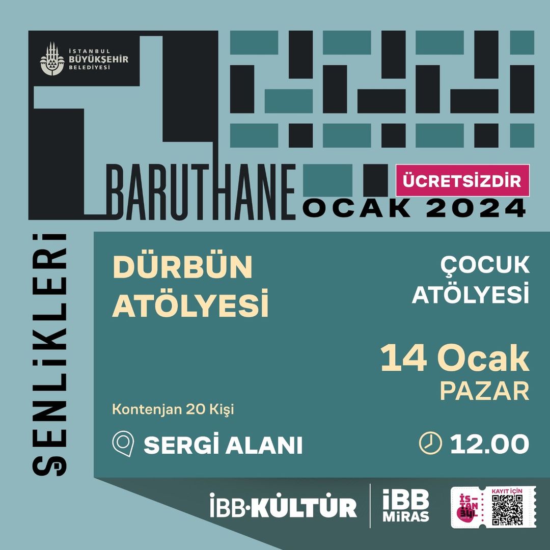 İBB Kültür - Ataköy Baruthanesi - Dürbün Atölyesi